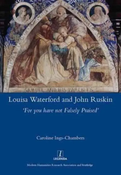 Louisa Waterford and John Ruskin - Ings-Chambers, Caroline