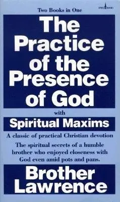 Practice of the Presence of God with Spiritual Maxims, The - Lawrence, Brother