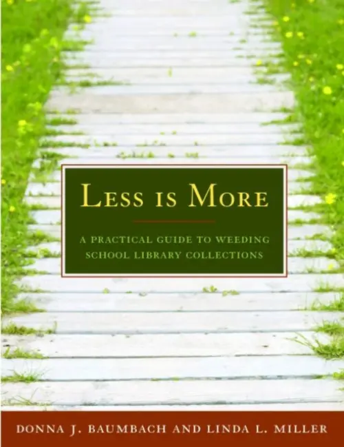 Less Is More - American Library Association