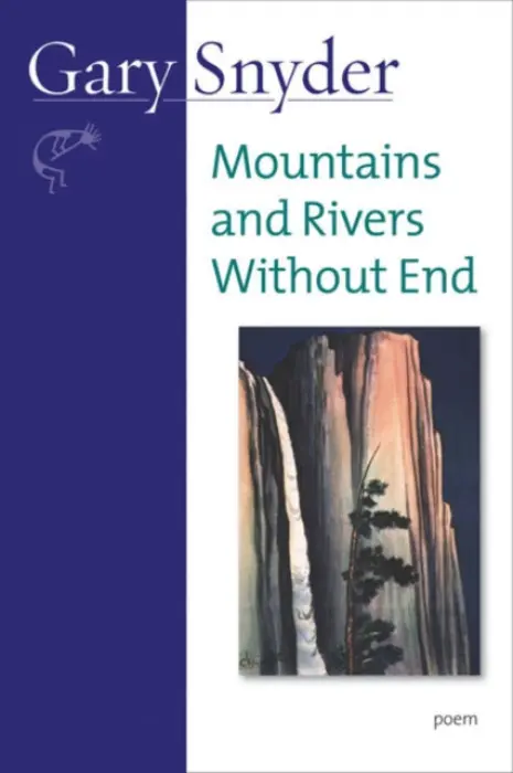 Mountains and Rivers Without End - Snyder, Gary