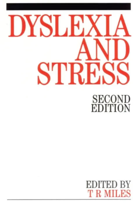 Dyslexia and Stress - Miles, Timothy R.
