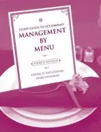 Management by Menu, 4e Study Guide - Kotschevar, Lendal H. (Florida International University) a Withrow, Diane (Cape Fear Community College, NC)