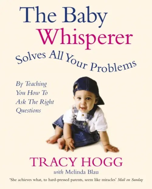 Baby Whisperer Solves All Your Problems - Blau, Melinda a Hogg, Tracy