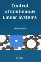 Control of Continuous Linear Systems - Najim, Kaddour (University of Oulu, Finland)