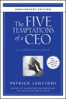 The Five Temptations of a CEO (A Leadership Fable),The Five Temptations of a CEO (A Leadership Fable) - kniha z kategorie Podnikanie