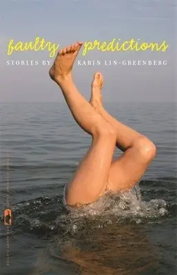 Faulty Preditcions - Lin-Greenberg, Karin