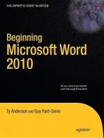 Beginning Microsoft Word 2010 - Anderson, Ty a Hart-Davis, Guy