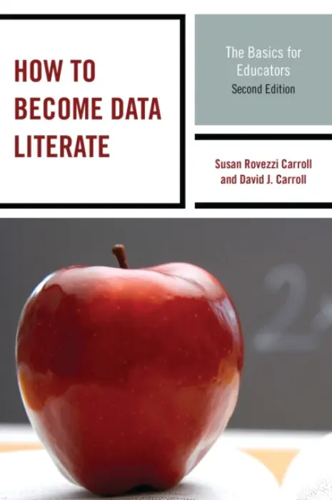 How to Become Data Literate - Carroll, Susan Rovezzi a Carroll, David J.