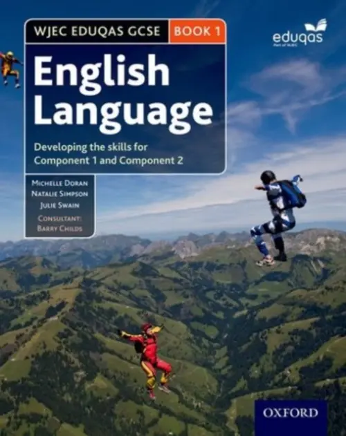 WJEC Eduqas GCSE English Language: Student Book 1 - Doran, Michelle a Simpson, Natalie a Swain, Julie a Childs, Barry