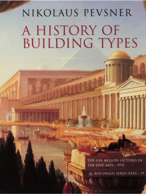 History of Building Types - Pevsner, Nikolaus