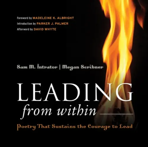 Leading from Within - Intrator, Sam M. (Smith College) a Scribner, Megan (Takoma Park, MD)