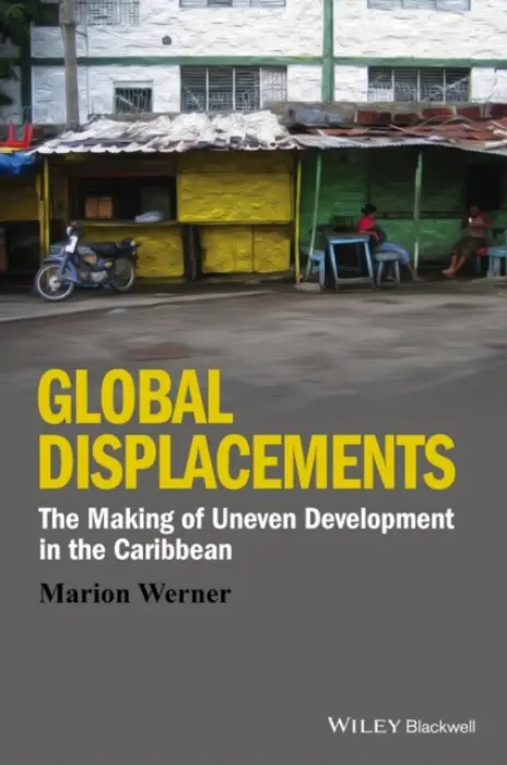 Global Displacements - Werner, Marion (University at Buffalo, SUNY, USA)