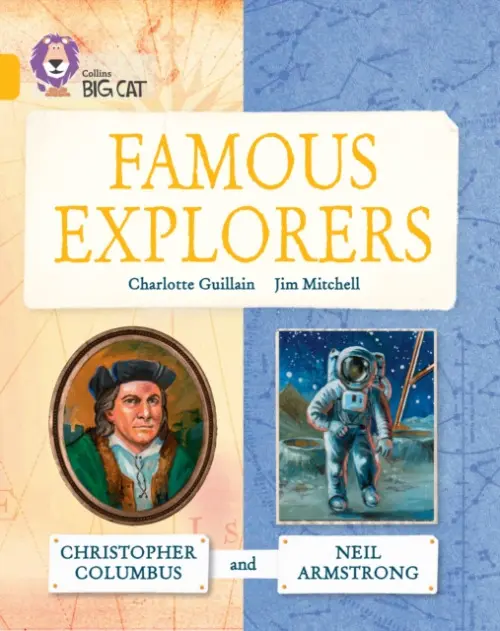 Famous Explorers: Christopher Columbus and Neil Armstrong - Guillain, Charlotte