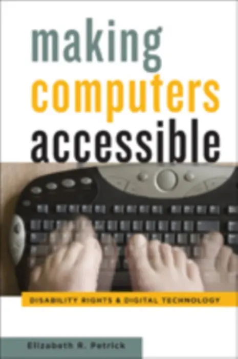 Making Computers Accessible - Petrick, Elizabeth R. (Associate Professor, Rice University)