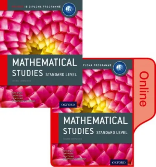 IB Mathematical Studies Print and Online Course Book Pack: Oxford IB Diploma Programme - Blythe, Peter a Fensom, Jim a Forrest, Jane a Waldman de Tokman, Paula