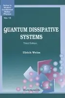 Quantum Dissipative Systems (Third Edition) - Weiss, Ulrich (Univ Stuttgart, Germany)