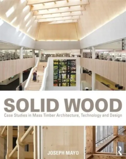 Solid Wood - Mayo, Joseph (Mahlum, USA)