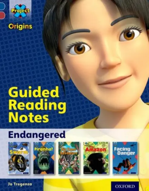 Project X Origins: Dark Blue Book Band, Oxford Level 15: Endangered: Guided reading notes - Tregenza, Jo