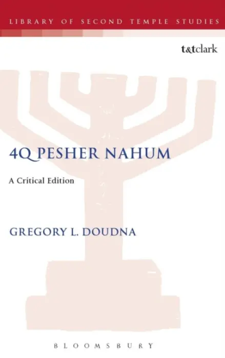 4Q Pesher Nahum - Doudna, Gregory