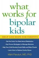What Works for Bipolar Kids - Pavuluri, Mani (University of Illinois at Chicago, United States)