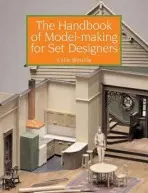 Handbook of Model-making for Set Designers - Winslow, Colin