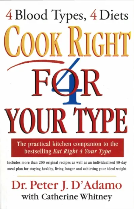 Cook Right 4 Your Type - D'Adamo, Dr Peter