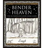 Bender Heaven: The UK Traveller's Good Home Guide - "Laugh"