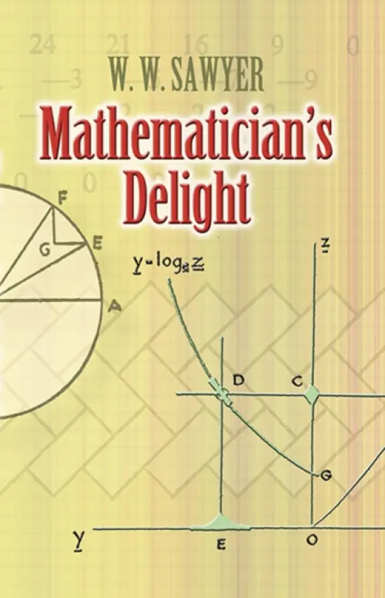 Mathematician's Delight - Sawyer, W. W.