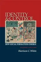 Identity and Control - White, Harrison C.