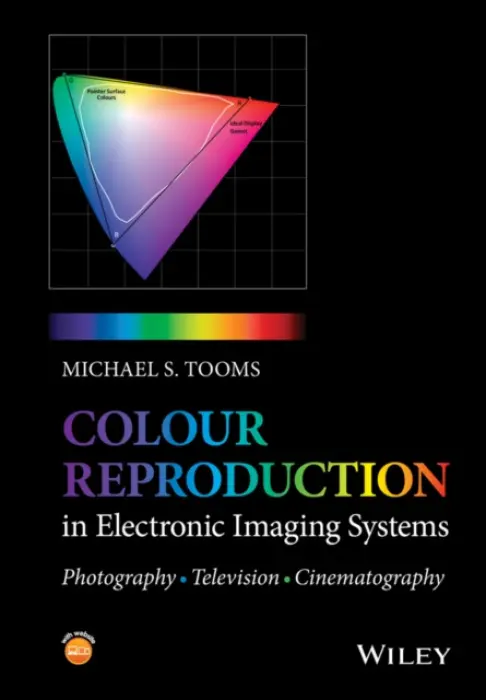 Colour Reproduction in Electronic Imaging Systems - Tooms, Michael S. (Principal Consultant, MTA, UK)
