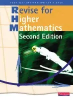 Heinemann Higher Mathematics Revision Book - - Dalton, John a Ford, Carole a Pennel, Jim a Sanaghan, Tom