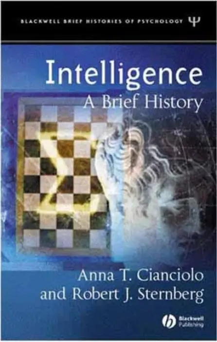 Intelligence - Cianciolo, Anna T. (Global Information Systems Technology, Inc) a Sternberg, Robert J. (Tufts University)