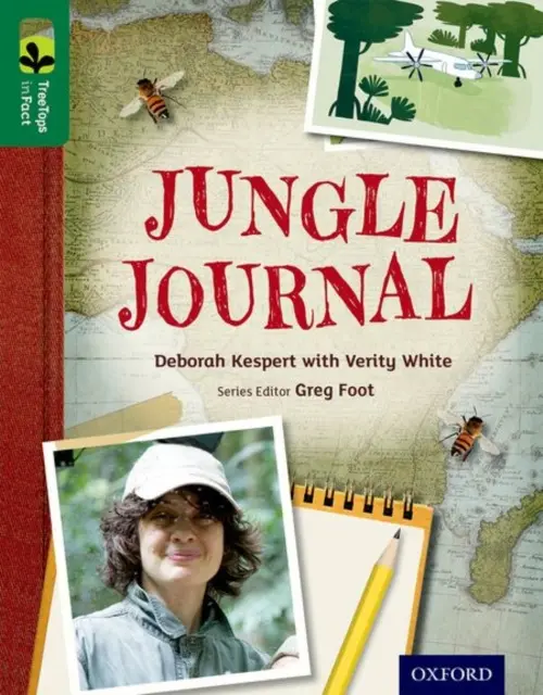 Oxford Reading Tree TreeTops inFact: Level 12: Jungle Journal - Kespert, Deborah