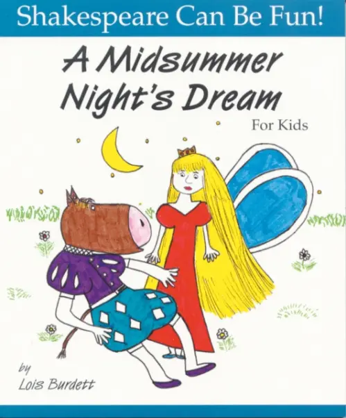 Midsummer Night's Dream for Kids - Burdett, Lois