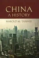 China: A History - Tanner, Harold M.