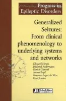 Generalized Seizures - Hirsch, Edouard a Andermann, Frederick a Chauvel, Patrick a Engel, Jerome, Jr. a da Silva, Fernando Lopes a Luders, Hans