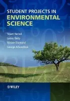 Student Projects in Environmental Science - Harrad, Stuart (University of Birmingham, UK) a Batty, Lesley (University of Birmingham, UK) a Diamond, Miriam (The University of Toronto, Ontario, Canada) a Arhonditsis, George (The University of Toronto, Ontario, Canada)