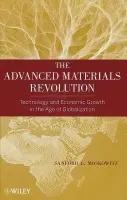 Advanced Materials Revolution - Moskowitz, Sanford L. (St. John’s University, USA)