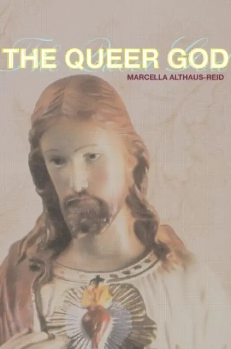 Queer God - Althaus-Reid, Marcella