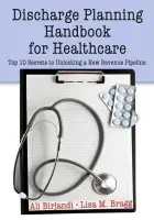 Discharge Planning Handbook for Healthcare - Birjandi, Ali