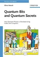 Quantum Bits and Quantum Secrets - Morsch, Oliver (Universita di Pisa, Pisa, Italia)