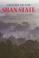 History of the Shan State - Tun, Sai Aung