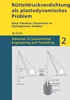 Rutteldruckverdichtung Als Plastodynamisches Problem / Deep Vibration Compaction as Plastodynamic Problem - Fellin, W