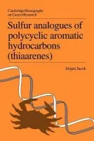 Sulfur Analogues of Polycyclic Aromatic Hydrocarbons (Thiaarenes) - Jacob, Jurgen