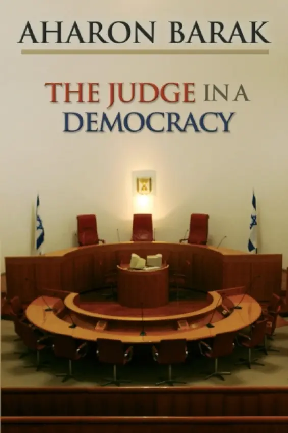 Judge in a Democracy - Barak, Aharon