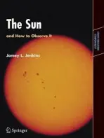 Sun and How to Observe It - Jenkins, Jamey L.