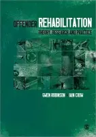Offender Rehabilitation - Robinson, Gwen a Crow, Iain