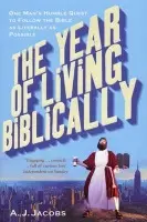 Year of Living Biblically - Jacobs, A J
