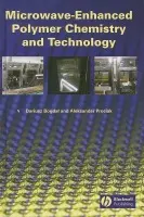 Microwave-Enhanced Polymer Chemistry and Technology - Bogdal, Dariusz a Prociak, Aleksander