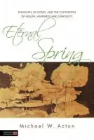 Eternal Spring - Acton, Michael